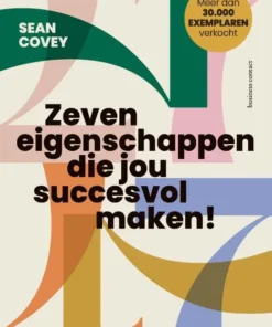 Zeven eigenschappen die jou succesvol maken!