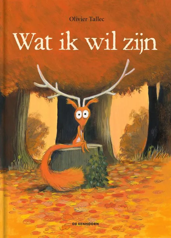 Wat ik wil zijn | 9789462917064 Wat ik wil zijn