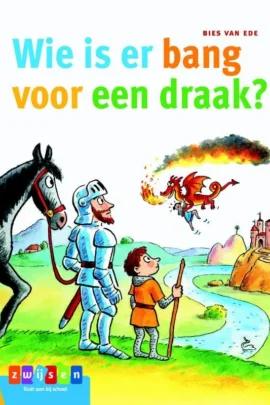 Wie is er bang voor een draak?