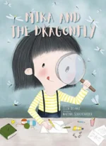 Mika and the Dragonfly | 9781605375991