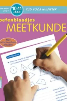 Tijd voor huiswerk Oefenblaadjes meetkunde (10-11 j.)
