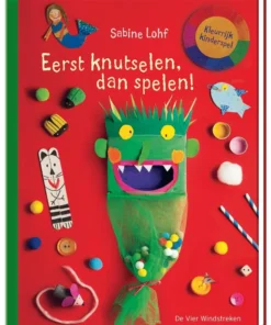 Eerst knutselen, dan spelen!