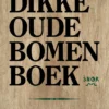 Het dikke oude bomenboek | 9789463141338