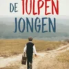 De tulpenjongen | 9789044839142 De tulpenjongen | 9789044839142