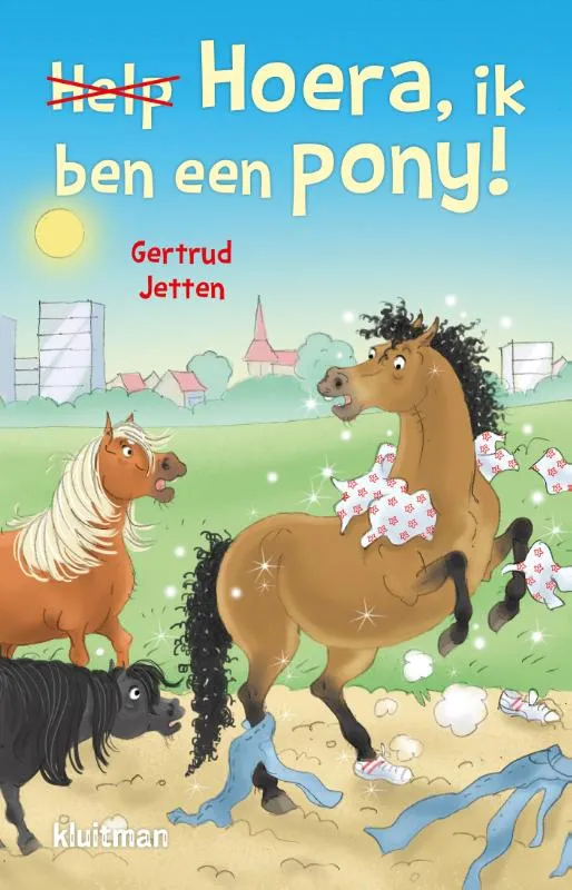 Hoera, ik ben een pony! | 9789020673746 Hoera, ik ben een pony!