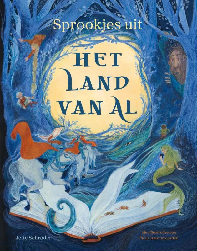 Sprookjes uit Het Land van Al | 9789021681238 Sprookjes uit Het Land van Al