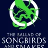 The Ballad of Songbirds and Snakes (A Hunger Games Novel) | 9780593698136 The Ballad of Songbirds and Snakes (A Hunger Games Novel) | 9780593698136