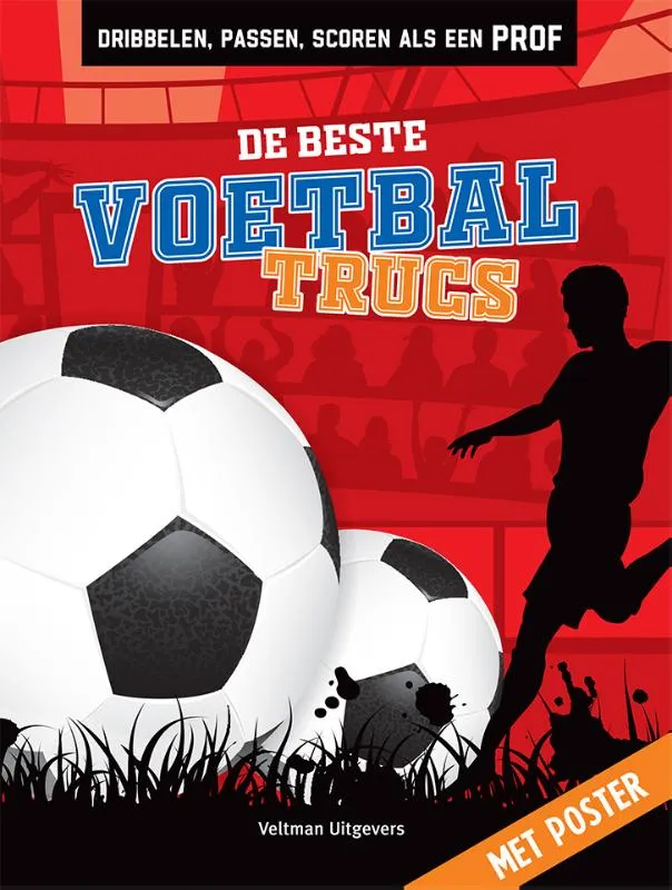 De beste voetbaltrucs | 9789048322473 De beste voetbaltrucs