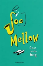 Joe Mellow | 9789047713739 Joe Mellow | 9789047713739