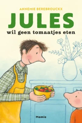Jules wil geen tomaatjes eten