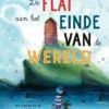 De flat aan het einde van de wereld | 9789044847819 De flat aan het einde van de wereld | 9789044847819
