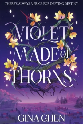 Violet Made of Thorns
