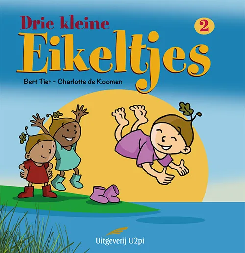 Drie kleine eikeltjes 2 | 9789493364158 Drie kleine eikeltjes 2