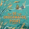 De onderwaterpoort | 9789025887070