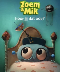 Zoem & Mik hoor jij dat ook?