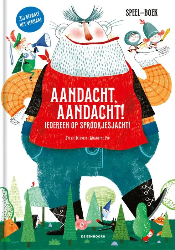 Aandacht, aandacht! Iedereen op sprookjesjacht! | 9789462917286 Aandacht, aandacht! Iedereen op sprookjesjacht!