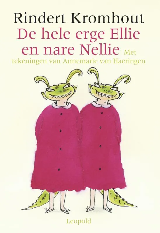 De hele erge Ellie en nare Nellie | 9789025846374 De hele erge Ellie en nare Nellie