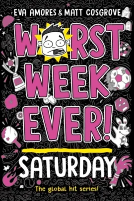 Worst Week Ever! Saturday