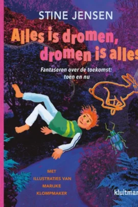 Alles is dromen, dromen is alles