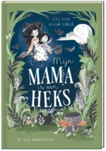 Mijn mama is een heks | 9789492986740