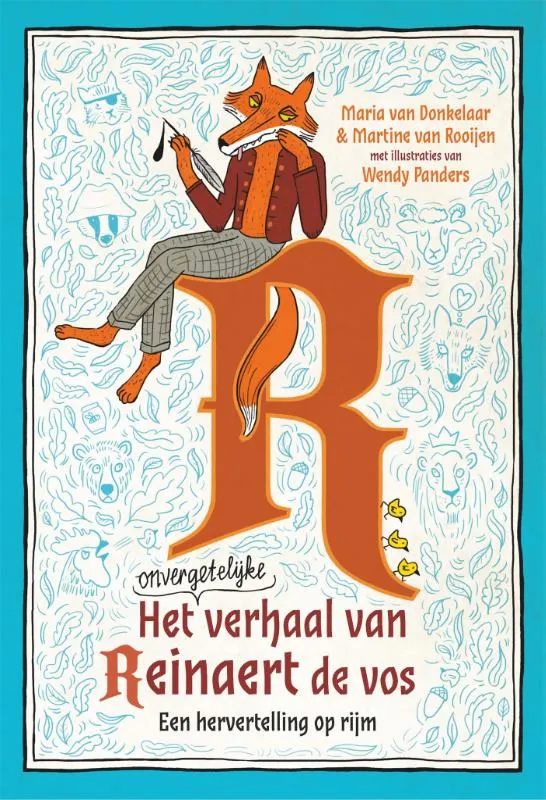Het onvergetelijke verhaal van Reinaert de vos | 9789025780012 Het onvergetelijke verhaal van Reinaert de vos