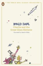 Charlie and the Great Glass Elevator | 9780241677339 Charlie and the Great Glass Elevator | 9780241677339