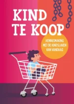 Kind te koop | 9789463525732 Kind te koop | 9789463525732
