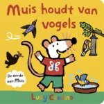 Muis houdt van vogels | 9789044854718