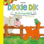 Dikkie Dik op de boerderij | 9789025765507