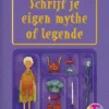Schrijf je eigen mythe of legende | 9789463416887