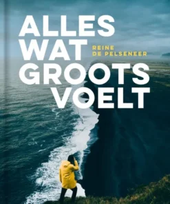 Alles wat groots voelt