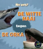 De witte haai tegen de orka | 9789463413909 De witte haai tegen de orka | 9789463413909
