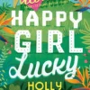 Happy Girl Lucky | 9789492491008 Happy Girl Lucky | 9789492491008