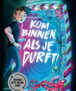 Kom binnen, als je durft!