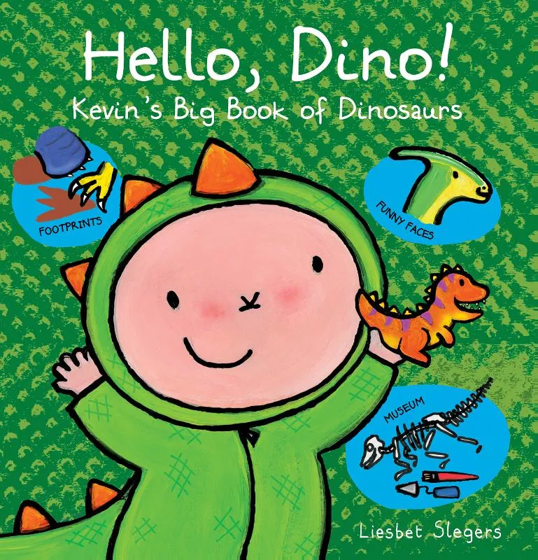 Hello Dino! Kevin's Book of Dinosaurs | 9781605378350 Hello Dino! Kevin's Book of Dinosaurs