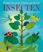 Ontdek de grote wereld van kleine insecten | 9789048320042 Ontdek de grote wereld van kleine insecten | 9789048320042