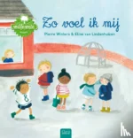 Zo voel ik mij | 9789044831344 Zo voel ik mij | 9789044831344