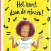 Het komt door de mieren! | 9789000400997