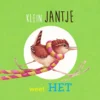 Klein Jantje weet het | 9789090392554