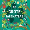 De grote talenatlas | 9789080411159