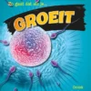 Zo gaat dat als je groeit | 9789463414654