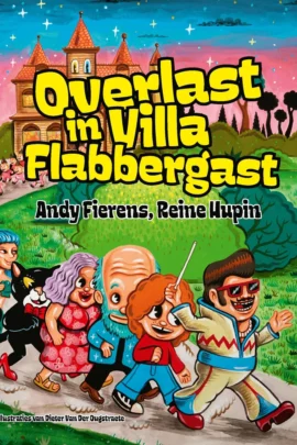 Overlast in Villa Flabbergast