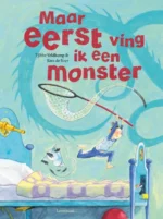 Maar eerst ving ik een monster | 9789044836929