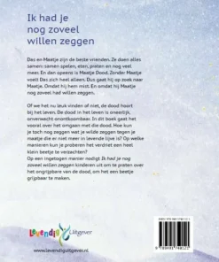 Ik had je nog zoveel willen zeggen | 9789491740121 Ik had je nog zoveel willen zeggen - Afbeelding 2