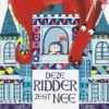 Deze ridder zegt nee | 9789025770198 Deze ridder zegt nee | 9789025770198