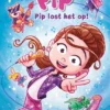 Pip lost het op! | 9789462973404 Pip lost het op! | 9789462973404
