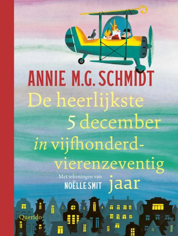 De heerlijkste 5 december in vijfhonderdvierenzeventig jaar | 9789045125350 De heerlijkste 5 december in vijfhonderdvierenzeventig jaar