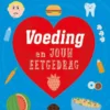 Voeding en jouw eetgedrag | 9789086649273