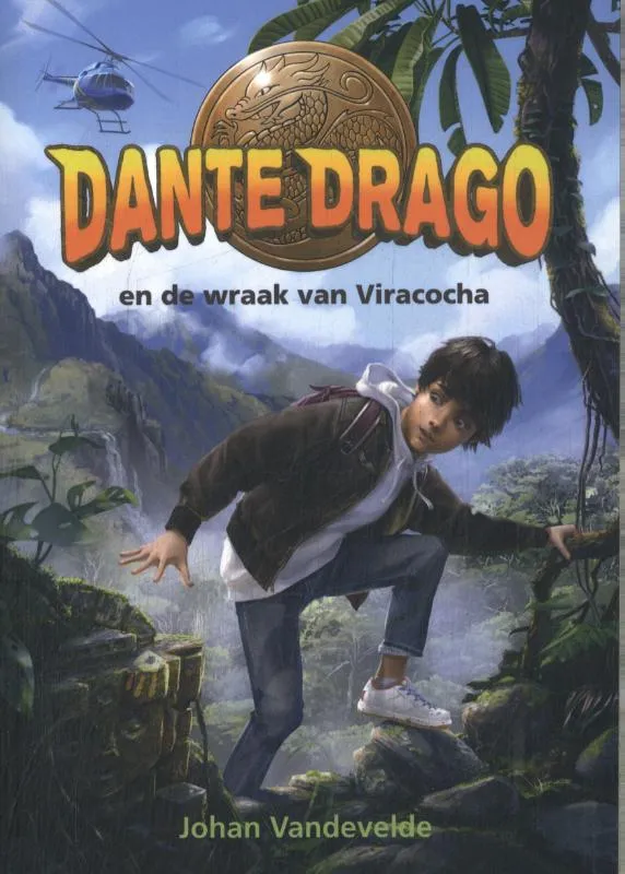Dante Drago en de wraak van Viracocha | 9789464789188 Dante Drago en de wraak van Viracocha