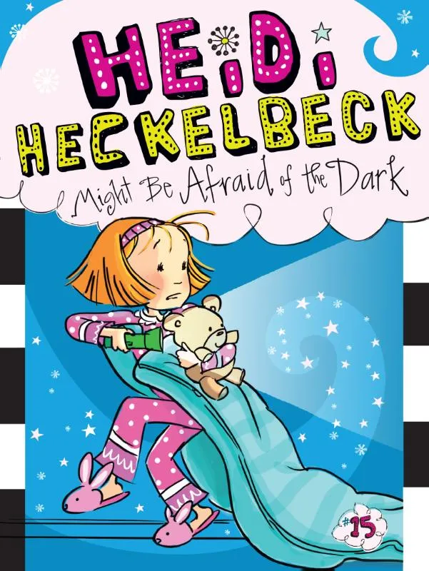 Heidi Heckelbeck Might Be Afraid of the Dark | 9781481446273 Heidi Heckelbeck Might Be Afraid of the Dark